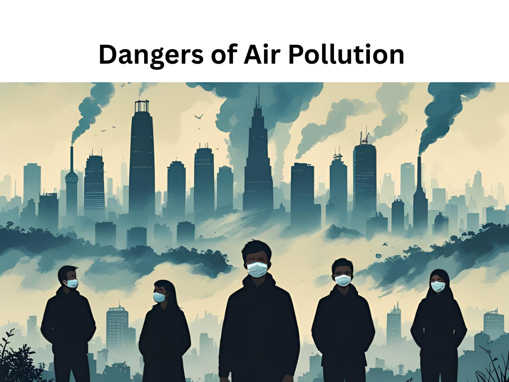 Dangers of Air Pollution