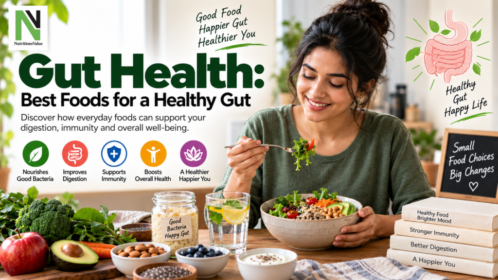 Best foods for gut health including vegetables, fruits, yogurt, nuts and seeds